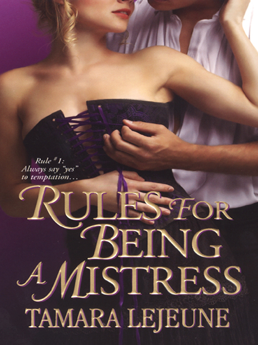 Title details for Rules for Being a Mistress by Tamara Lejeune - Available
